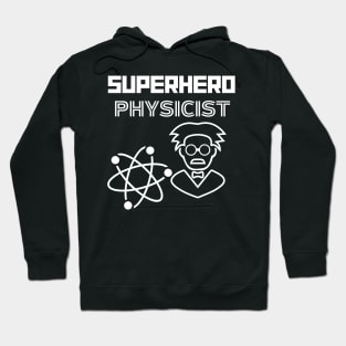 Superhero Physicist Hoodie